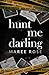 hunt me darling (The Darling Games)