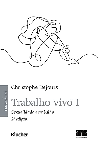Trabalho vivo, v. 1: Sexualidade e trabalho (Portuguese Edition)
