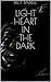 Light Heart of the Dark