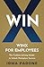WINX for Employees: The Problem-Solving Model to Unlock Workplace Success (The WINX Decision Making Series)
