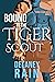 Bound to the Tiger Scout (D...