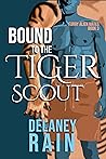 Bound to the Tiger Scout by Delaney Rain