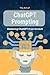 The Art of ChatGPT Prompting: Mastering ChatGPT From Scratch