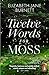 Twelve Words for Moss