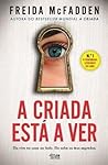 A Criada Está a Ver