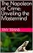 The Napoleon of Crime: Unve...