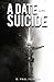 A Date with Suicide