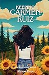 Keeping Carmen Ruiz