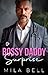 Bossy Daddy Surprise by Mila Bell