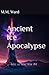 Ancient Ice Apocalypse: Relic of Time War #4 (The Relic of Time War)