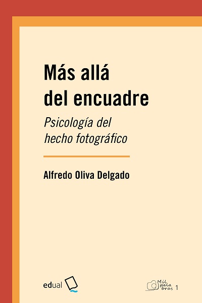 Más allá del encuadre: Psicología del hecho fotográfico (Paperback)