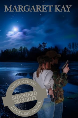 Operation: Reckless Angel (Shepherd Security #15)