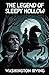The Legend of Sleepy Hollow