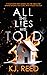 All The Lies We Told: If your sister's abductor started sending you clues...What would you do?