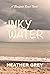 Inky Water by Heather   Grey