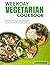 Weekday Vegetarian Cookbook...