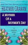 A Mother of All Mother's Day A Mother of All Mother's Day