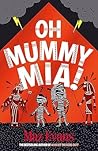 Oh Mummy Mia!