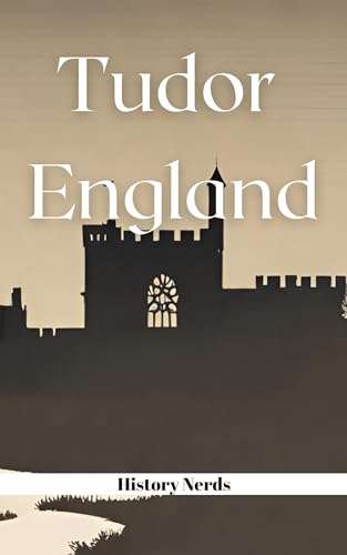 Tudor England (The History of England Book 4)