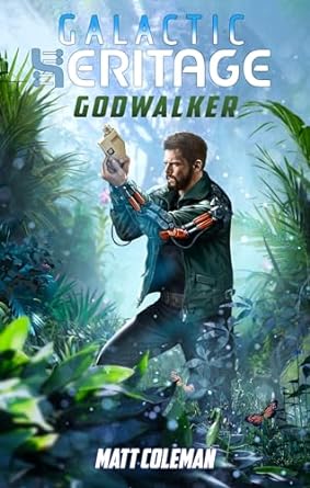 Godwalker (Galactic Heritage #2)