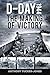 D-Day 1944: The Making of Victory