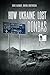 How Ukraine Lost Donbas