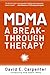 MDMA: A Breakthrough Therapy