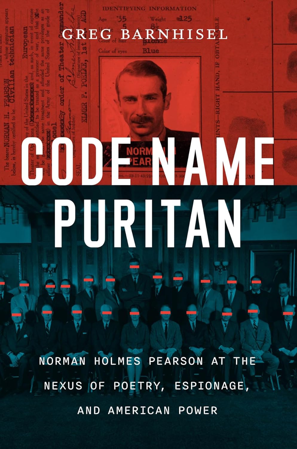 Code Name Puritan: Norman Holmes Pearson at the Nexus of Poetry, Espionage, and American Power (Hardcover)