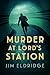 Murder at Lord's Station (London Underground Station Mysteries, #3)