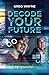 Decode Your Future: The Beg...