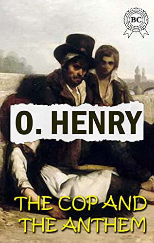 The Cop and the Anthem (Kindle Edition)