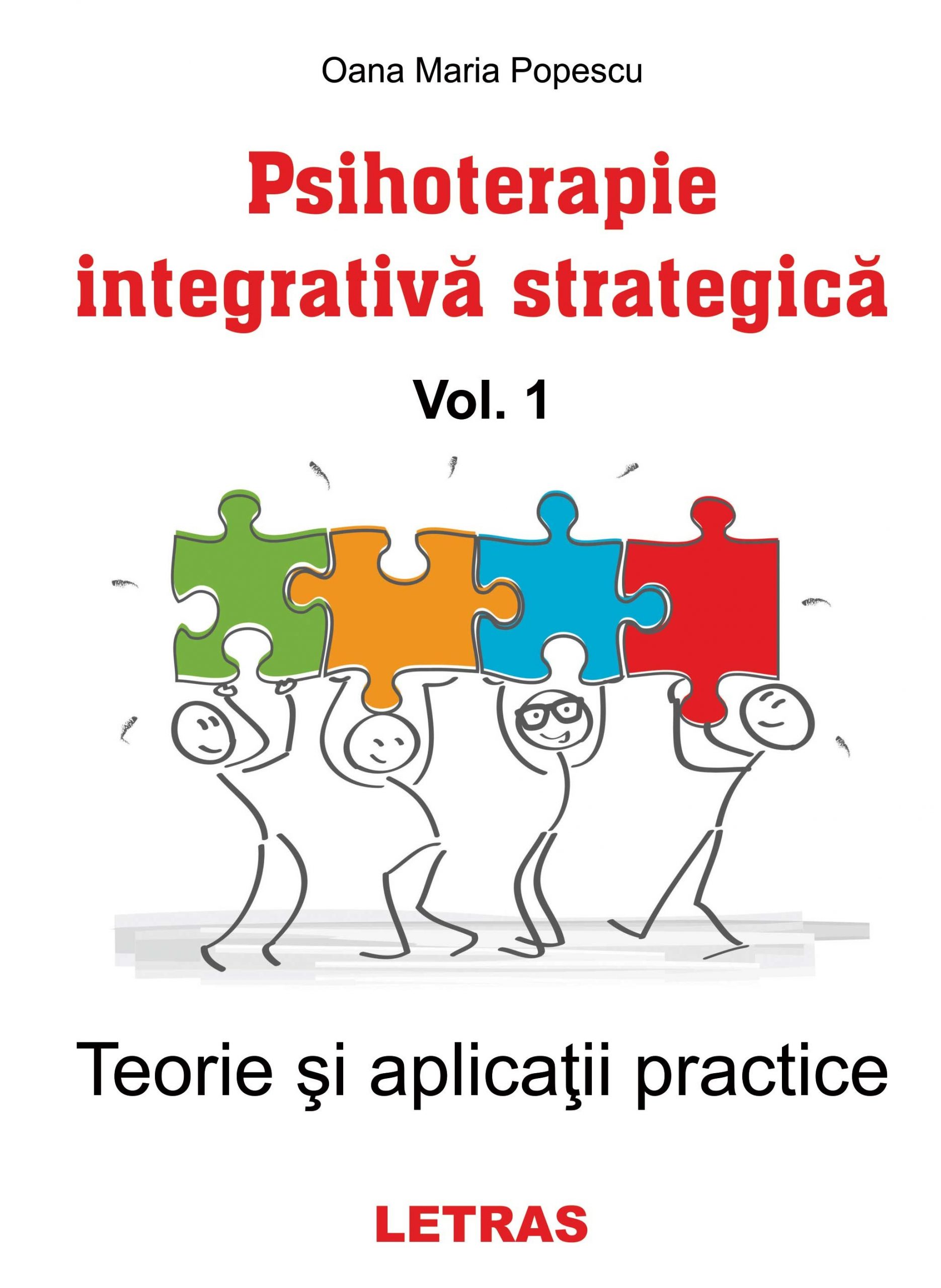 Psihoterapie integrativa strategica, Vol. 1: Teorie si aplicatii practice