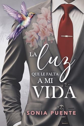 La luz que le falta a mi vida (Kindle Edition)