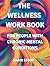 A Wellness Work Book For Pe...