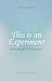 This is an Experiment: Poems, Musings & Wisdom Gained