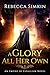 A Glory All Her Own: An Emp...