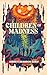 Children of Madness