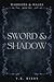 Sword & Shadow: Serial Edit (Warriors & Mages, #2)