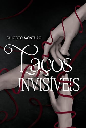 Laços Invisíveis (As Marionetes Livro 1) (Portuguese Edition)