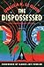 The Dispossessed: A Novel
