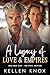 A Legacy of Love & Empires:...