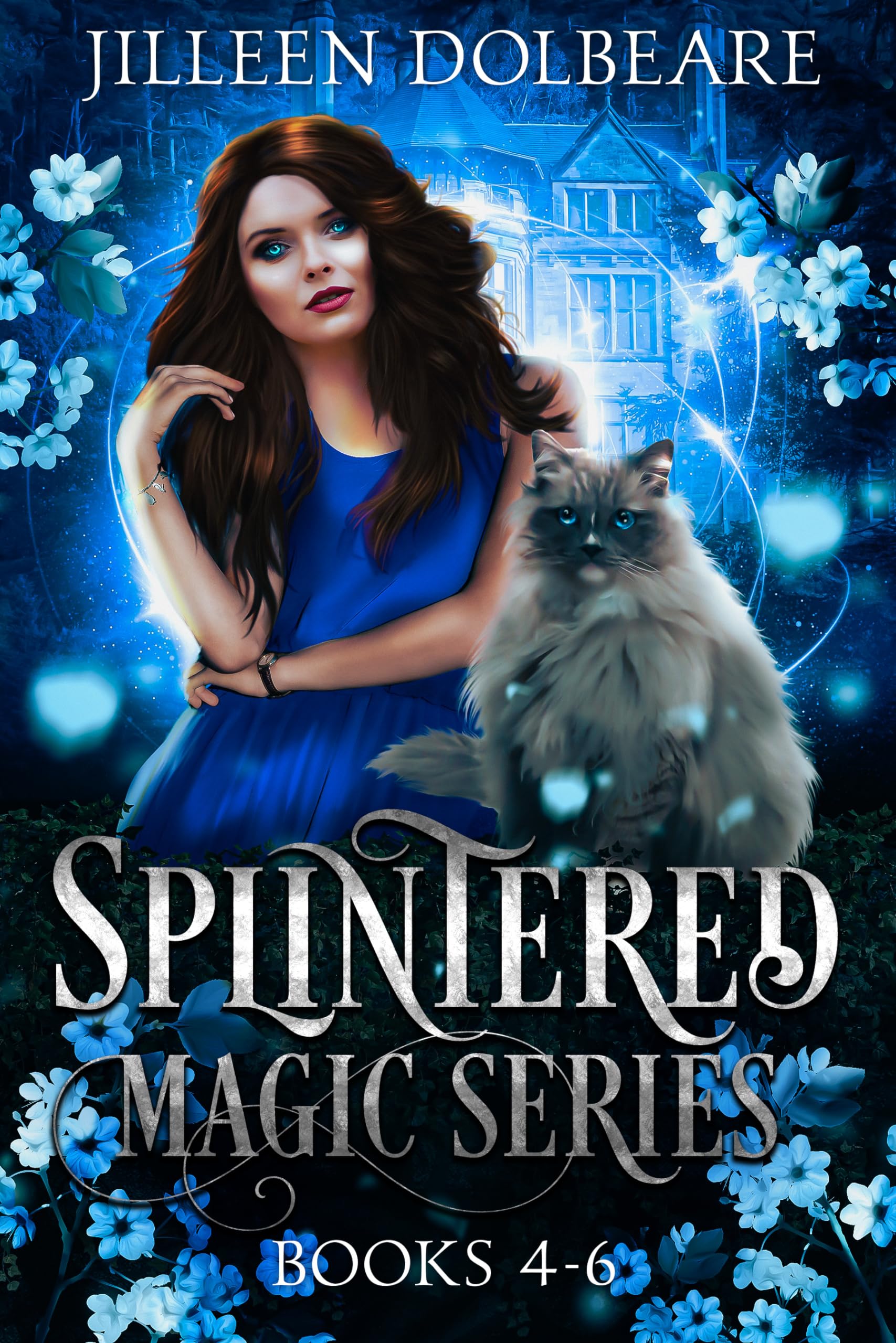 Splintered Magic Omnibus Books 4-6 (Splintered Magic #4-6)