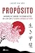 Propósito: Encontre paz, sentido e felicidade no seu dia a dia com a filosofia japonesa do IKIGAI (Portuguese Edition)