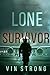 Lone Survivor (An Alex Hawkins Action Thriller—Book 1)