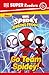DK Super Readers Pre-Level Marvel Spidey and His Amazing Friends Go Team Spidey!