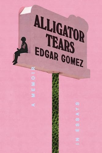 Alligator Tears: A Memoir in Essays (Hardcover)
