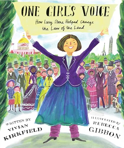 One Girl's Voice: How Lucy Stone Helped Change the Law of the Land (Hardcover)
