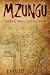 Mzungu by David      Carr