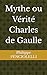 Mythe ou Vérité Charles de ...