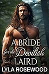 A Bride for the Devilish Laird by Lyla Rosewood